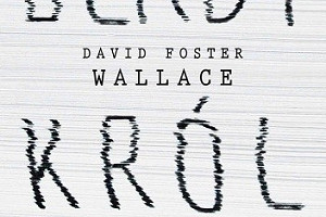 Przyjemnie jest się nudzić z Wallacem – „Blady król” David Foster Wallace (recenzja)