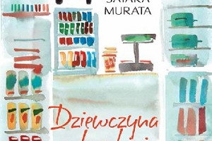 Sayaka Murata „Dziewczyna z konbini” (recenzja)