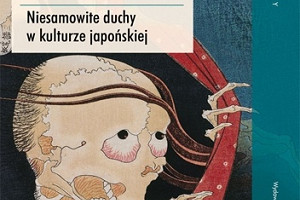 Zack Davission „Yūrei. Niesamowite duchy w kulturze japońskiej” (recenzja)