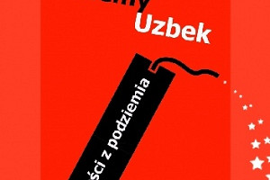 Premierowo o książce "Niemy Uzbek i inne opowieści z podziemia" Luisa Sepulvedy