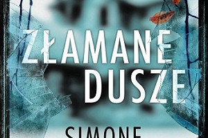 Czym jest zło? - premierowa recenzja książki "Złamane dusze" Simone St. James