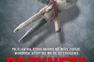 Thriller mrożący krew w żyłach - recenzja nowej książki Daniela Cole'a "Przynęta"