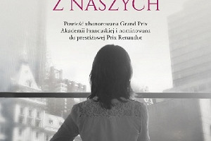 W cieniu wojny - premierowo o bestsellerze "Ostatni z naszych" Adelaide de Clermont-Tonnerre