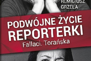 Dwa portrety - premierowa recenzja książki "Podwójne życie reporterki" Remigiusza Grzeli