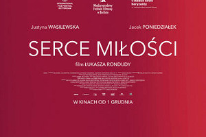 "Serce miłości" - pokaz filmu i spotkanie z reżyserem