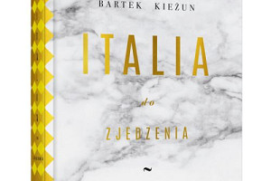 Spotkanie autorskie z Bartkiem Kieżunem autorem książki "Italia do zjedzenia"