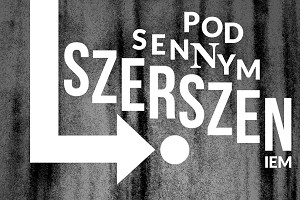 Pod Sennym Szerszeniem