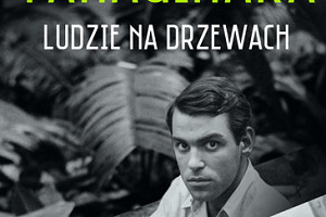 Premiera: "Ludzie na drzewach" Hanya Yanagihara