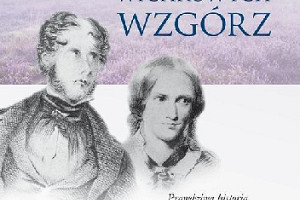 Kto naprawdę napisał "Wichrowe Wzgórza"? - premierowa recenzja książki Eryka Ostrowskiego