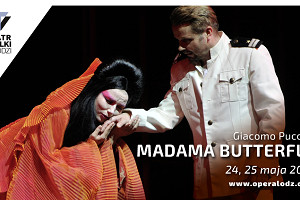 Opera MADAMA BUTTERFLY w Teatrze Wielkim w Łodzi