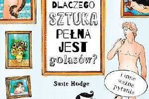 "Dlaczego sztuka jest pełna golasów" Susie Hodge - recenzja książki