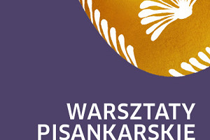 Warsztaty pisankarskie dla dorosłych