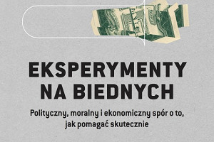 Nowość: Adam Leszczyński "Eksperymenty na biednych"