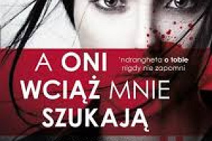 A oni wciąż mnie szukają (recenzja)