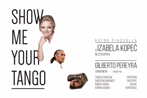 "Show Me Your Tango" - koncert wybitnej mezzosopranistki!