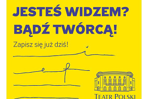 Edukacja w Teatrze Polskim