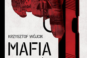 "Mafia na wybrzeżu" Krzysztofa Wójcika