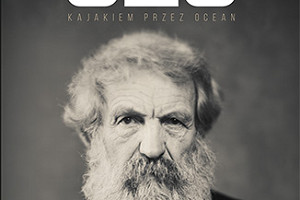 Bestsellerowa książka Aleksandra Doby "Olo na Atlantyku. Kajakiem przez ocean"