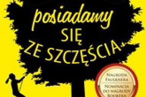 "Nie posiadamy się ze szczęścia" Karen Joy Fowler (recenzja)