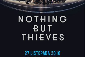 Koncert Nothing But Thieves