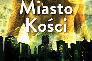 “Miasto kości” głosem Anny Dereszowskiej