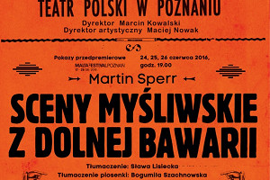 SCENY MYŚLIWSKIE Z DOLNEJ BAWARII W TEATRZE POLSKI W POZNANIU