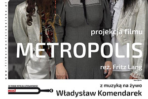 Projekt „Metropolis” w Filharmonii Lubelskiej!