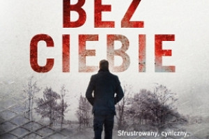 Robert Ostaszewski "Zginę bez Ciebie" (recenzja)