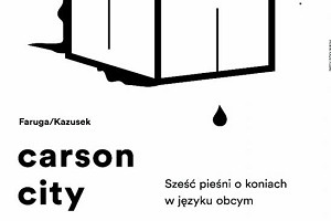 TEATROMANIA 2016 - CARSON CITY SZEŚĆ PIEŚNI O KONIACH W JĘZYKU OBCYM