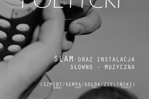 Tupot Poetycki #5/ SLAM Poetycki + instalacja słowno-muzyczna