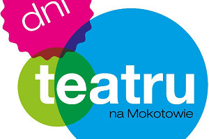 VI Dni Teatru na Mokotowie