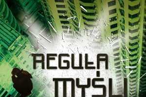 "Reguła myśli" Jamesa Dashnera – recenzja