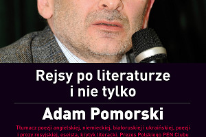 Rejsy po literaturze z Adamem Pomorskim