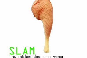 SLAM Poetycki + instalacja słowno-muzyczna (Szmidt/Zieliński/Francikowski)