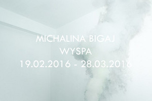 Wystawa Michaliny Bigaj "Wyspa"