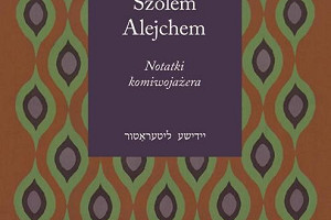 Dyskusyjny Klub Książki Żydowskiej – Szolem Alejchem „Notatki komiwojażera”