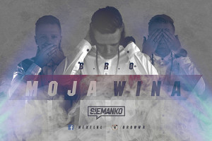 "Moja Wina" od B.R.O – drugi singiel zapowiadający mixtape