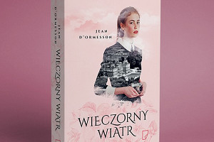 "Wieczorny wiatr" Jeana d’Ormessona już niedługo!