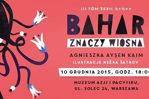 Premiera książki "Bahar znaczy wiosna”  Agnieszki Aysen