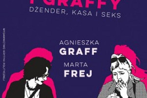 "Memy i graffy. Dżender, kasa i seks" Agnieszki Graff i Marty Frej