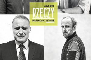 MĘSKIE CZYTANIE „RZECZY. Iwaszkiewicz intymnie“