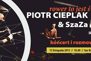 Piotr Cieplak & SzaZa - Rower to jest świat - spotanie wokół książki