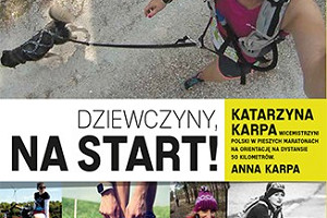 Motywator do biegania – „Dziewczyny, na start!” Katarzyny i Anny Karpa