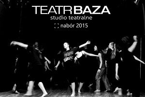 Nabór do Studia Teatralnego, Teatr BAZA