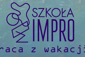 Szkoła Impro wraca z wakacji