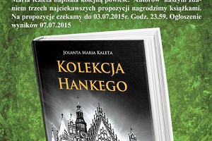 Wygraj książkę Jolanty Marii Kalety "Kolekcja Hankego"