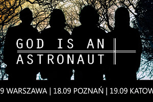 God Is An Astronaut na trzech koncertach w Polsce