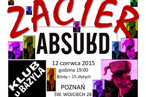 Zacier + Absurd, Poznań