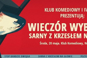 Wieczór wyborczy Sarny z krzesłem na głowie w Klubie Komediowym!