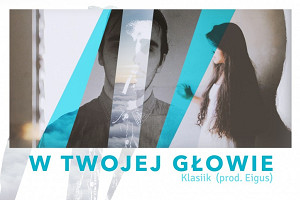 Klasiik x Eigus "W twojej głowie"